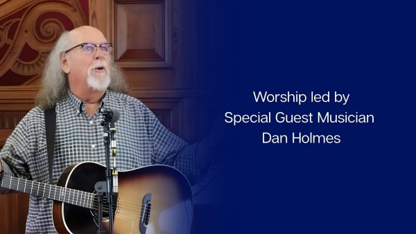 Special Worship with Dan Holmes